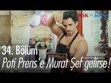 Poti Prens'e Murat Şef gelirse! - Aşk ve Mavi 34. Bölüm