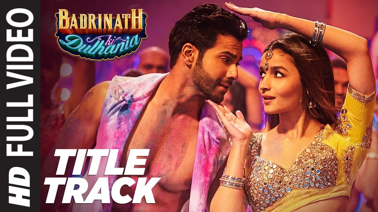 Badri Ki Dulhania (Title Track) Varun, Alia, Tanishk, Neha, Monali, Ikka ¦ “Badrinath Ki Dulhania“