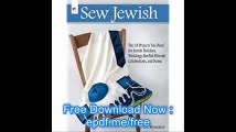 Sew Jewish The 18 Projects You Need for Jewish Holidays, Weddings, Bar-Bat Mitzvah Celebrations, and Home