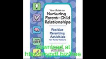 Your Guide to Nurturing Parent-Child Relationships Positive Parenting Activities for Home Visitors