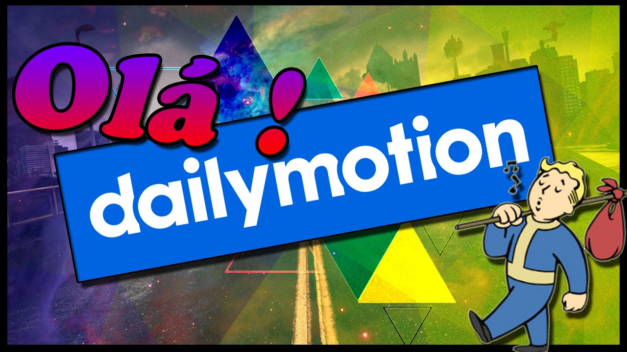 Olá Dailymotion!