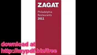 Zagat 2011 Philadelphia Restaurants (Zagat Survey Philadelphia Restaurants)
