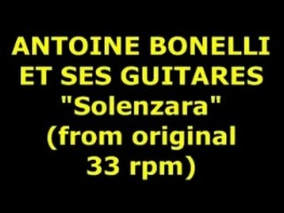 ANTOINE BONELLI ET SES GUITARES "Solenzara"