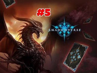 ⚡ Shadowverse ⚡: "PLAY SOLO" (Best Friend and WIN !!!) - part #5