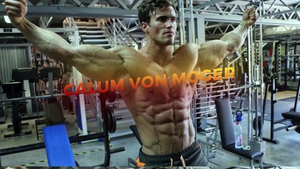 CALUM VON MOGER Bodybuilding workout