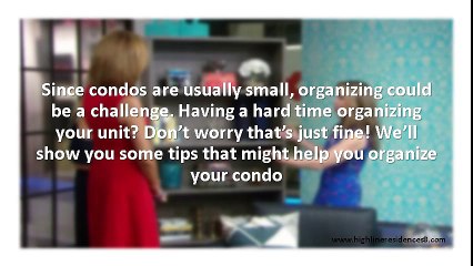 Organizing Ideas for your Small Condo