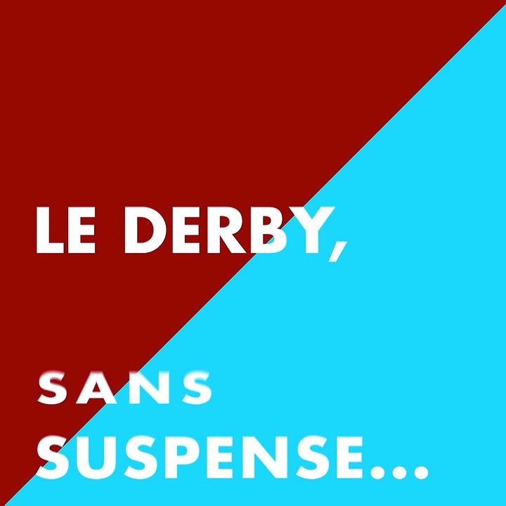 "Le derby, c'est..." n°3 - sans suspense