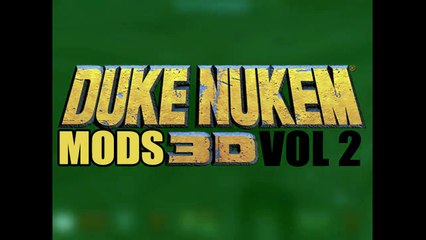 Duke Nukem 3D MODS VOL 2