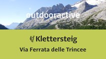 Klettersteig: Via Ferrata delle Trincee