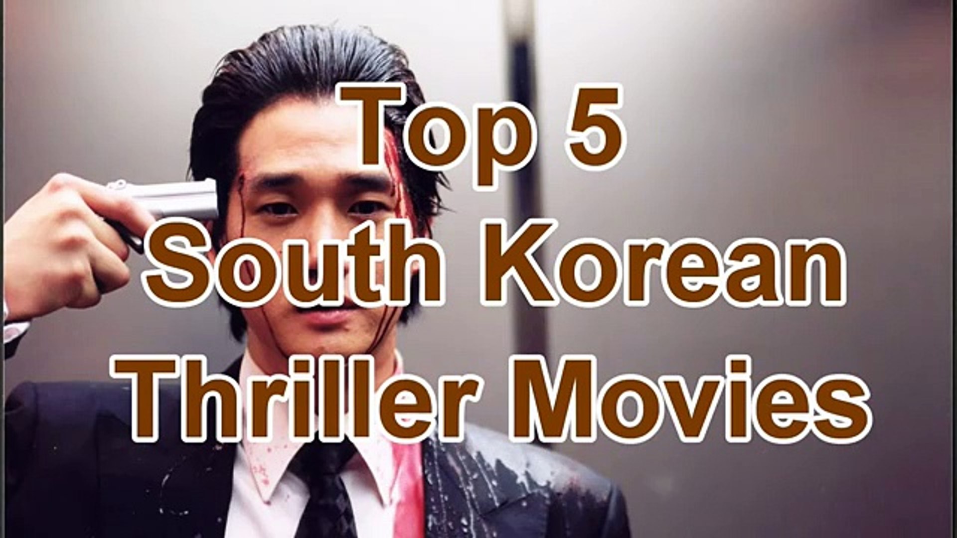 Top 5 Best Korean Thriller Movies