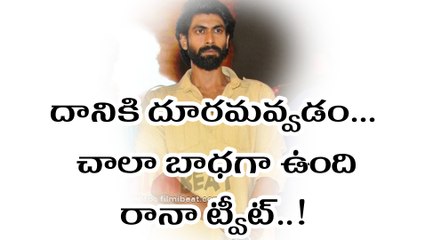 Rana Tweeted "Missing The Great Kingdom Of Mahishmati!!" చాలా బాధగా ఉంది..