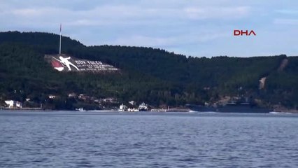 Çanakkale Rus Savaş Gemisi Çanakkale Boğazı'ndan Geçti