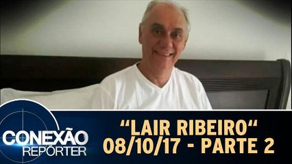 Lair Ribeiro - 08.10.17 - Parte 2