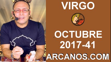VIRGO OCTUBRE 2017-8 al 14 de Oct 2017-Amor Solteros Parejas Dinero Trabajo-ARCANOS.COM