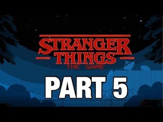 Guide Stranger things game Chapitre 5 Parti 5