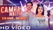 Latest Punjabi Songs - CAMRAY WALEYA - HD(Full Song) - Neha Kakkar , Tony Kakkar - Official Music Video - Gaana Originals - PK hungama mASTI Official Channel