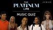 How Well Does Each Star Of 'The Platinum Life' Know Their Man's Music? | Presented by E!