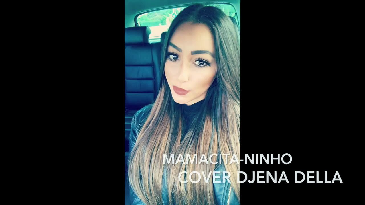 Djena Della - Mamacita (cover ninho) djenoooy 