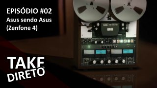 Asus sendo Asus (Zenfone 4) | TKD Podcast #02