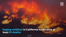 California wildfires leave at least 10 dead, force 20,000 to evacuate