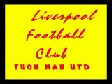 Liverpool FC/Who the fuck are man utd