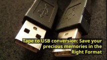 Tape to USB conversion: Save your precious memories in the Right Format
