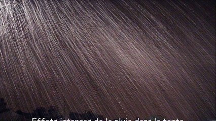 Effets intenses de la pluie dans la tente