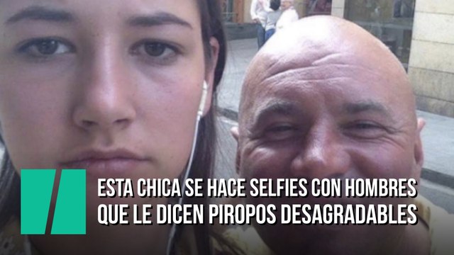 Esta chica se hace selfies con los hombres que le dicen piropos desagradables