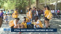 SPORTS BALITA: PTV4, nais maging partner ng PSC