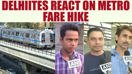 Delhi Metro fare hike : Delhiites react to an increase in charges, Watch Public reaction
