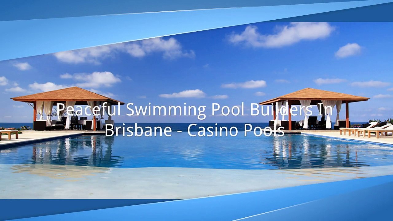 Pool Builders In Brisbane - Casino Pools