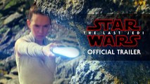Star Wars: The Last Jedi Trailer (Official) 2017
