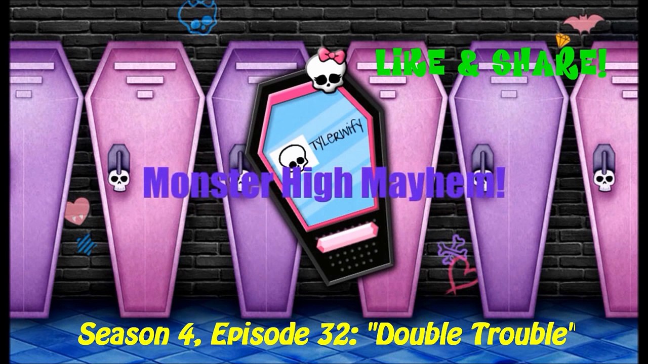DOUBLE TROUBLE | Monster High Mayhem - Episode 32