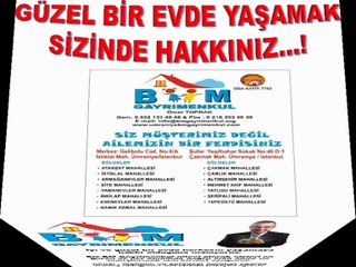 BM GAYRİMENKUL ÖMER TOPRAK ÜMRANİYEDE SATILIK KİRALIK DAİRELER