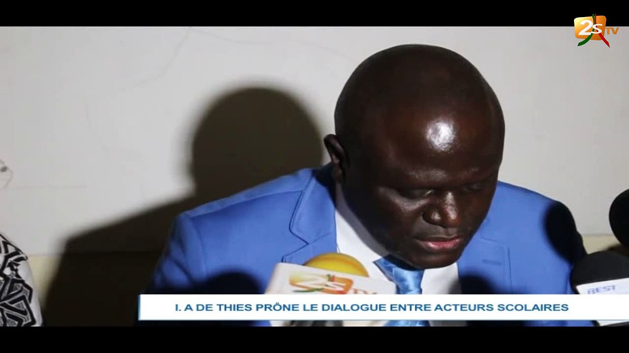 I .A DE THIES PRÔNE LE DIALOGUE ENTRE ACTEURS SCOLAIRES