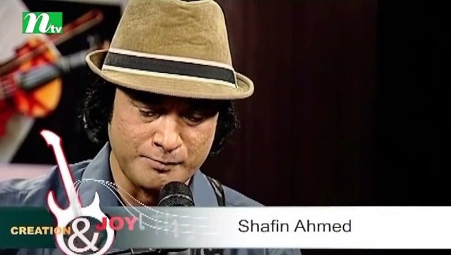 SHAFIN AHMED - Firey Ele Na (Creation & Joy)