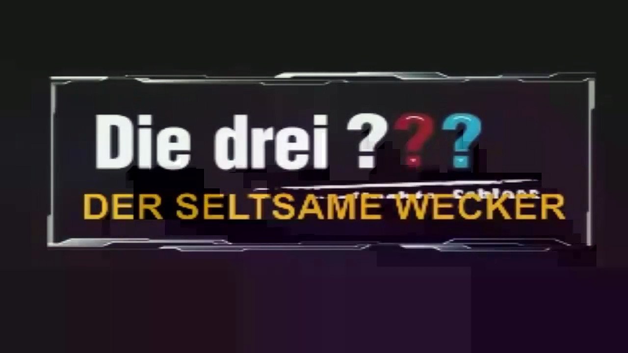 Die Drei  DER SELTSAME WECKER Hörspiel - Part 02 Die Drei Fragezeichen