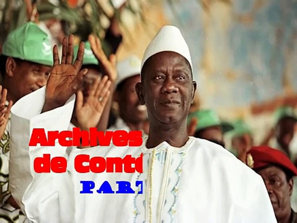 Archives d'Afrique de Conté à Condé, partie 4 (Mutinerie dans les casernes)
