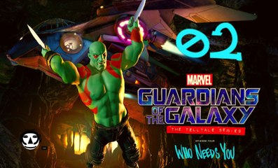 GUARDIANS OF THE GALAXY Telltale Series I WHO NEEDS YOU I Gameplay ENGLISH I 02