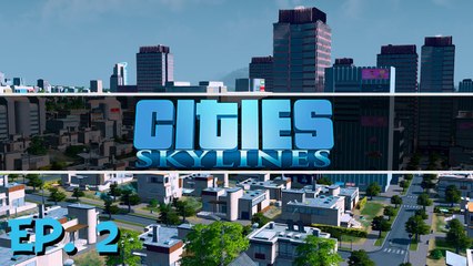 Jeux vidéos clermont-ferrand - CITIES SKYLINE Nouveauté 2017 ( Episode 2 - On avence en construction )