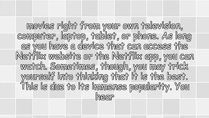 Amazon Instant Video Is Better Than Netflix