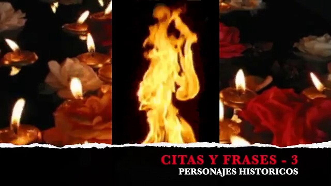 CITAS Y FRASES DE PERSONAJES HISTORICOS - 3
