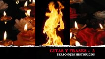 CITAS Y FRASES DE PERSONAJES HISTORICOS - 5