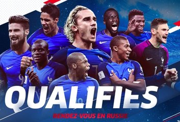 Equipe de France: qualification pour la Coupe du monde de la FIFA Russie 2018! I FFF 2017