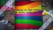 Choosing the Right Company for Quality Custom Lapel Pins