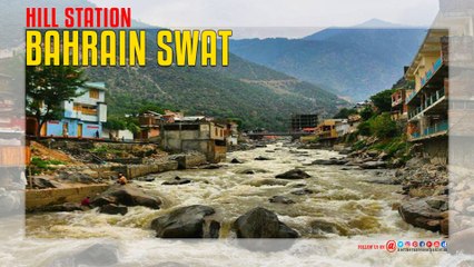 Bahrain Swat Hill Station