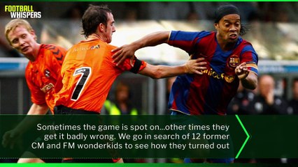 How did these Football Manager wonderkids turn out?