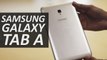 Samsung Galaxy Tab A First Impressions