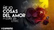 Ñejo - Cosas del Amor ft. Luig 21+