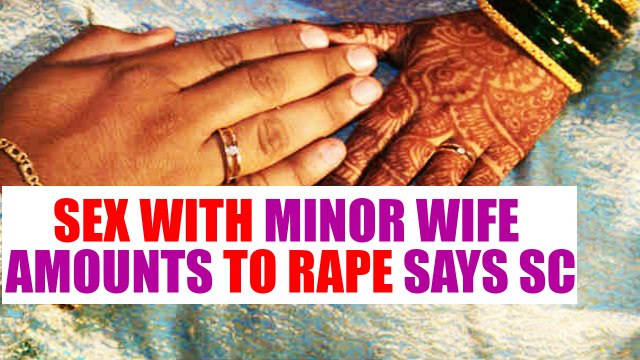 Supreme Court directs having $ex with a Minor wife amounts to rape | Oneindia News